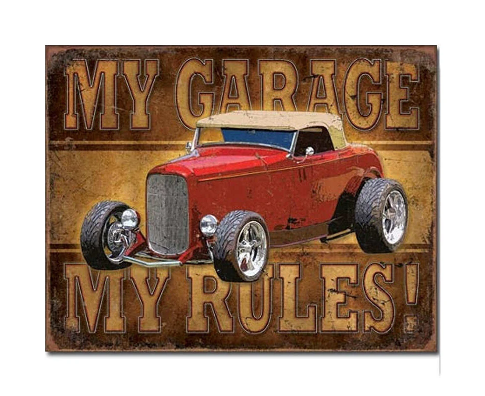 My Garage My Rules Sign