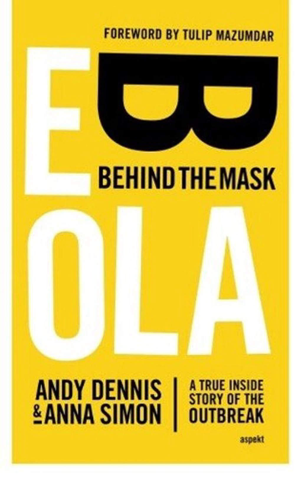 Ebola -- Behind the Mask