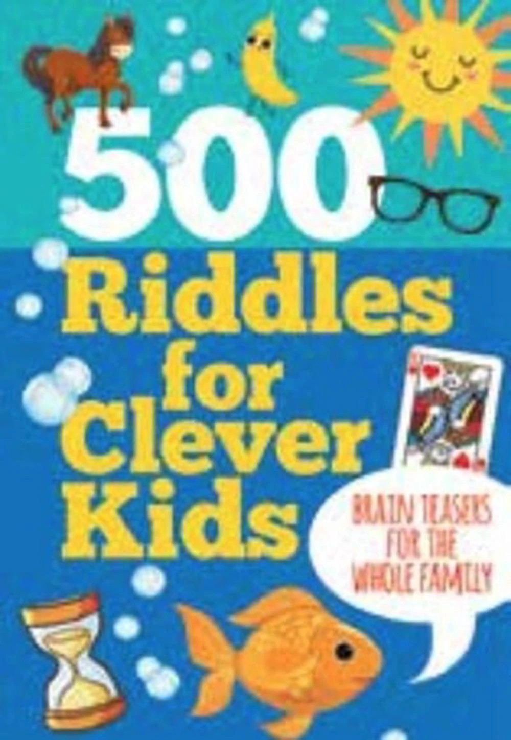 500 Riddles for Clever Kids