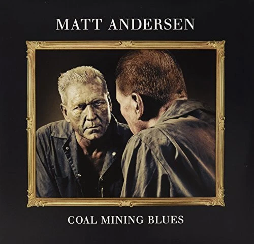 Matt Andersen - Coal Mining Blues  [VINYL LP] USA import