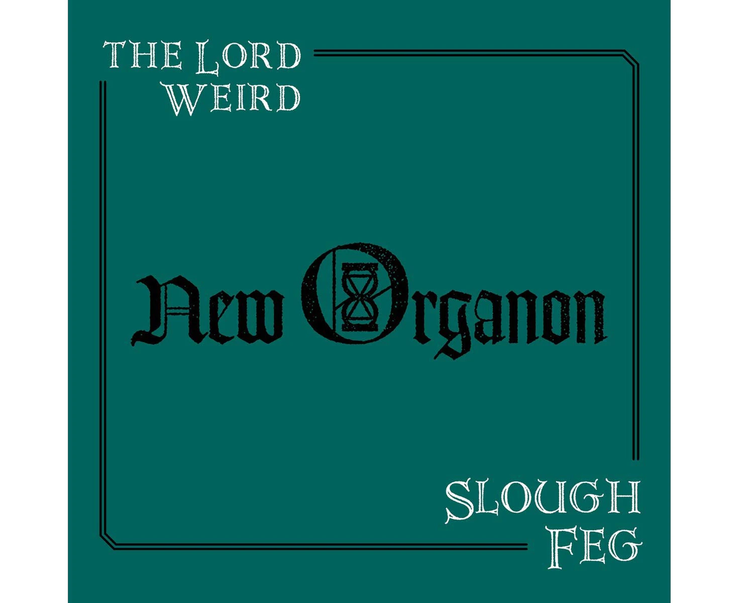 Lord Weird Slough Feg - New Organon Vinyl