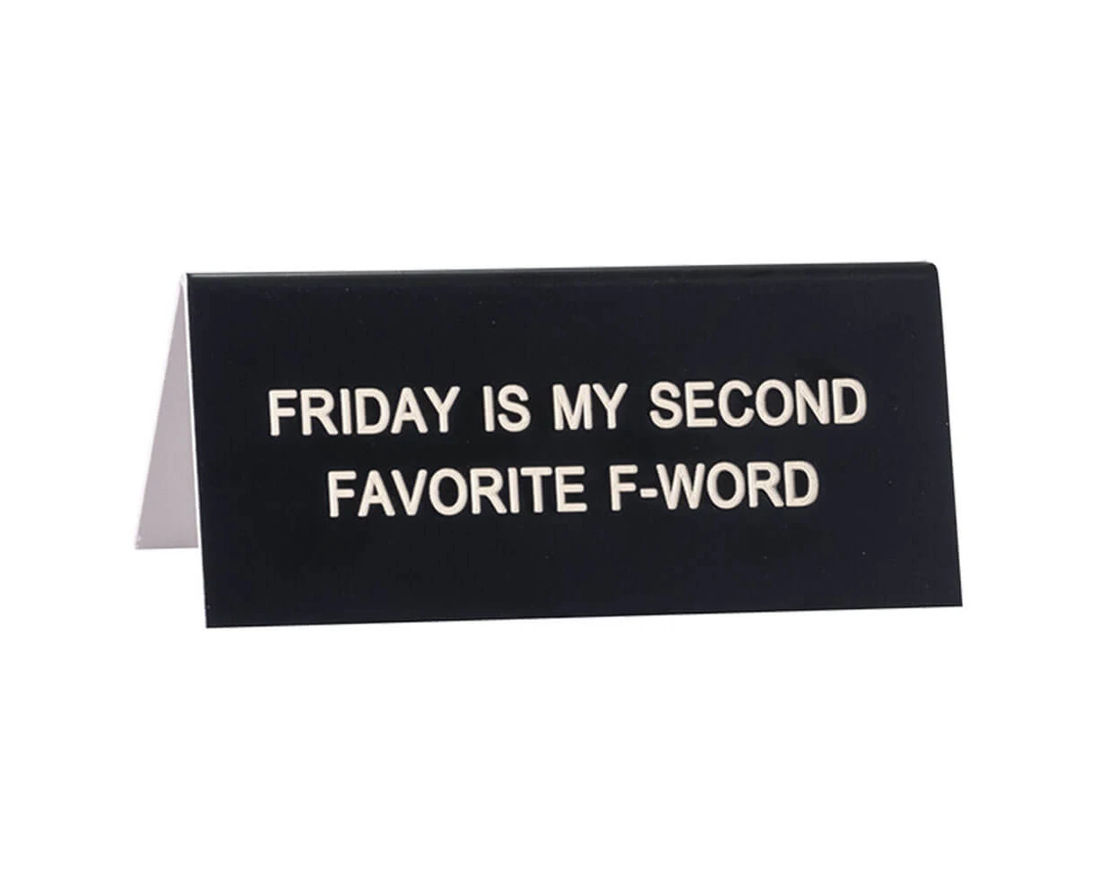 Say What Desk Sign Small - Favourite FWord