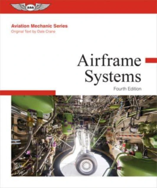 AVIATION MECHANIC AIRFRAME SYSTEMS by DALE CRANE