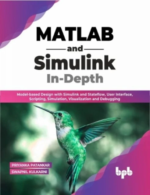 MATLAB and Simulink InDepth by Priyanka Patankar Swapnil Kulkarni