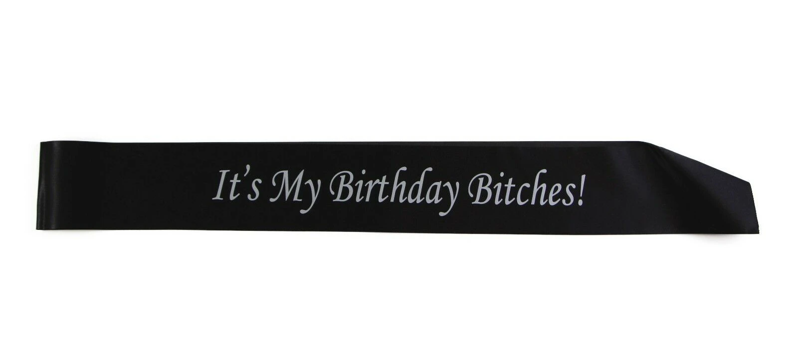 Women It's My Birthday Bitches! Sash Party - Black/White Monotype Font