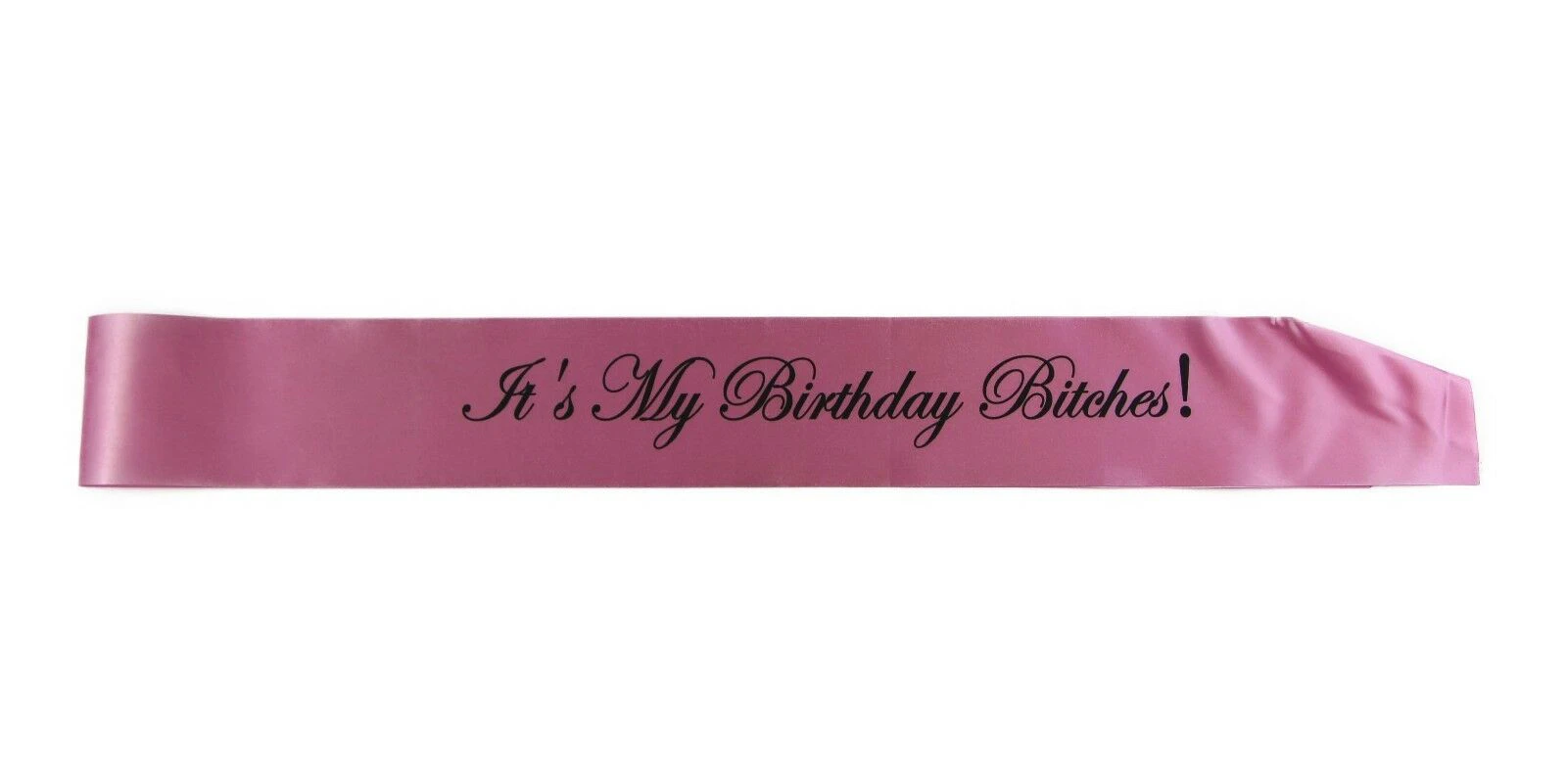 Women It's My Birthday Bitches! Sash Party - Light Pink/Black Edwardian Font