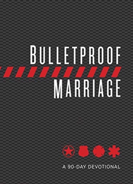 Bulletproof Marriage by David Grossman