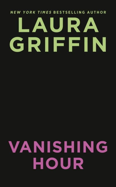 Vanishing Hour by Laura Griffin