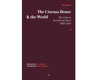 The Cinema House and the World by A. S. Hamrah