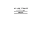 Ronald Colman: A Bio-Bibliography