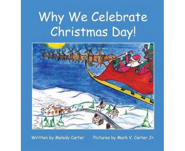 Why We Celebrate Christmas Day!