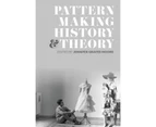 Patternmaking History and Theory