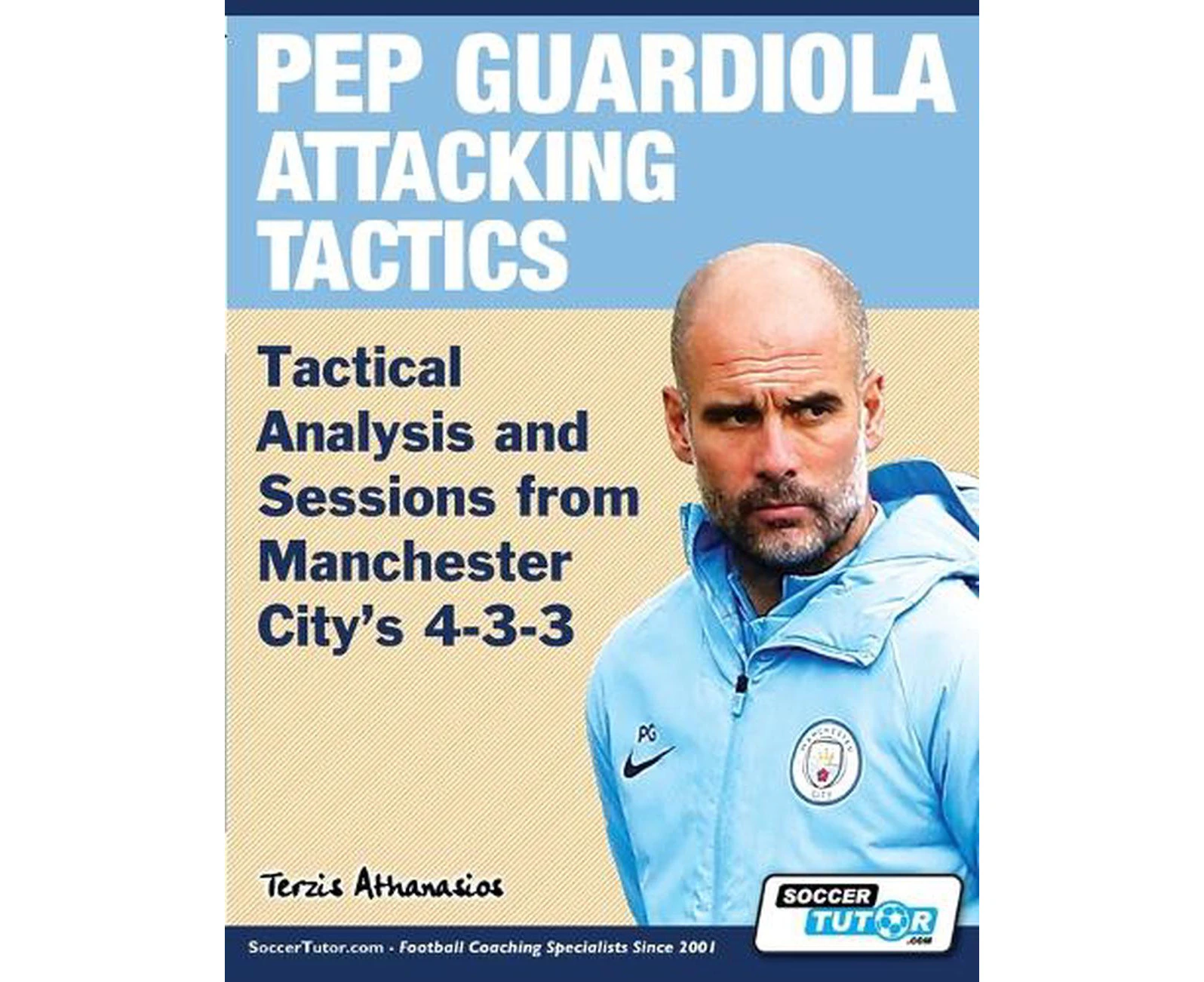 Pep Guardiola Attacking Tactics - Tactical Analysis and Sessions from Manchester City's 4-3-3