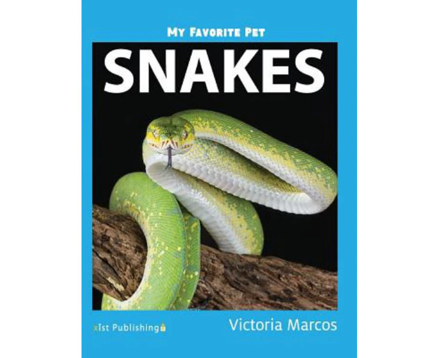 My Favorite Pet : Snakes