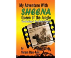 My Adventure With Sheena, Queen of the Jungle