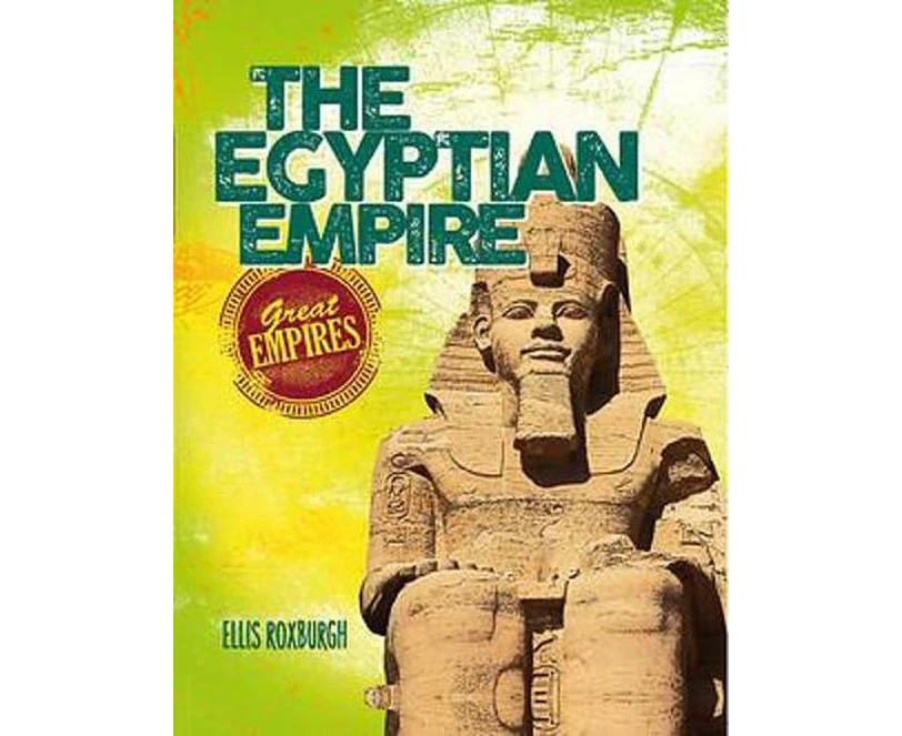 Great Empires: The Egyptian Empire (Great Empires) - Children's Book