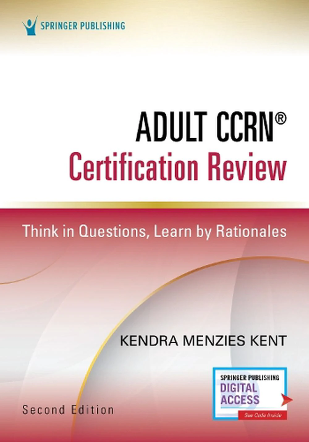 Adult CCRN Certification Review, Second Edition