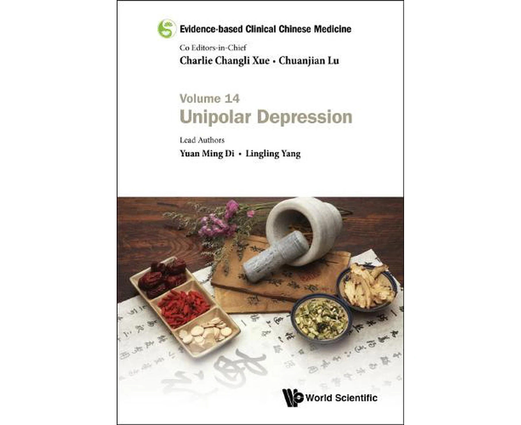 Evidence-based Clinical Chinese Medicine - Volume 14: Unipolar Depression