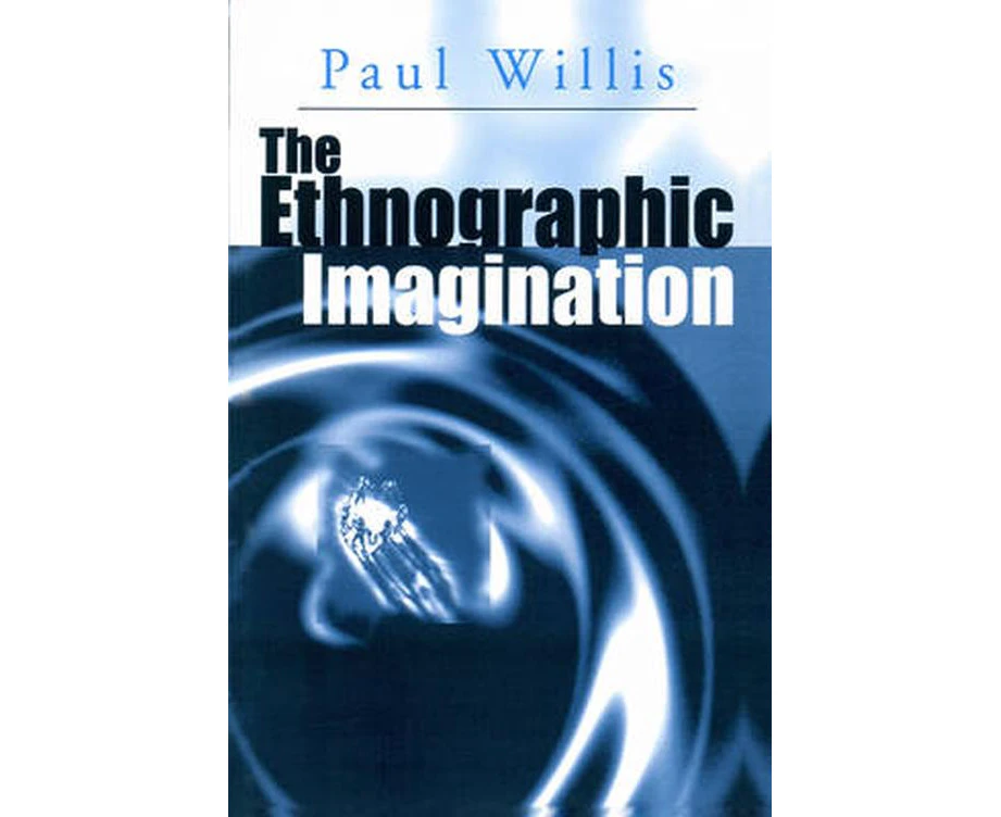 The Ethnographic Imagination