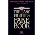 Easy Eighties Fake Book In The Key Of C (Softcover Book)