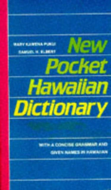 New Pocket Hawaiian Dictionary by Samuel H. Elbert