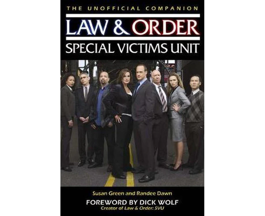 Law & Order Special Victims Unit: The Unofficial Companion