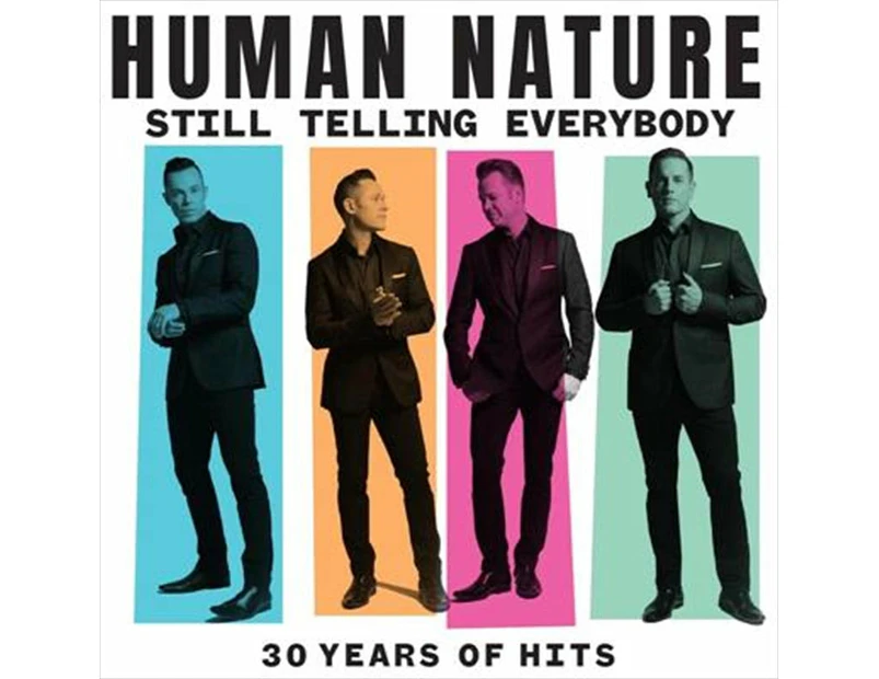 Human Nature Still Telling Everybody 30 Years Of Hits Cd