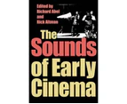 The Sounds of Early Cinema