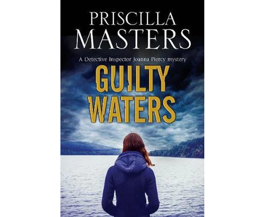 Guilty Waters: A Joanna Piercy British Police Procedural