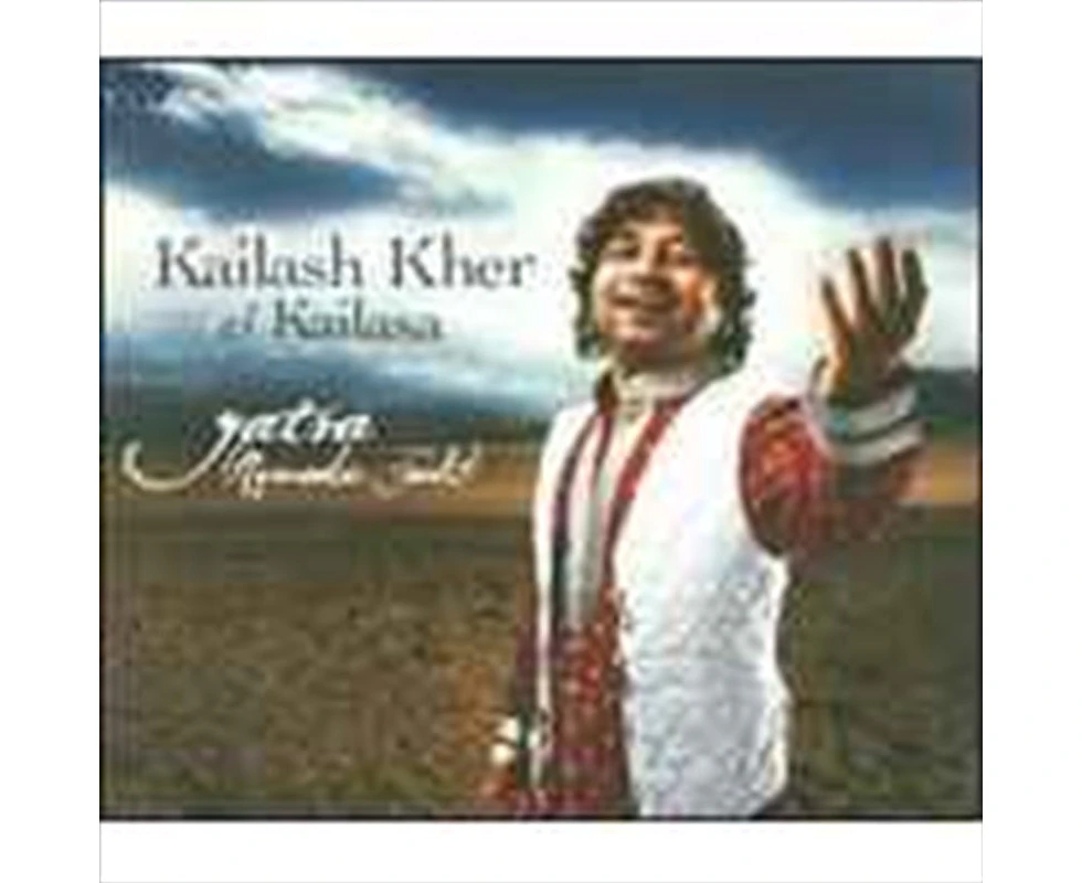 Kailash Kher & Kailasa Yatra Cd