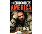 The Coen Brothers America by M. Keith Booker