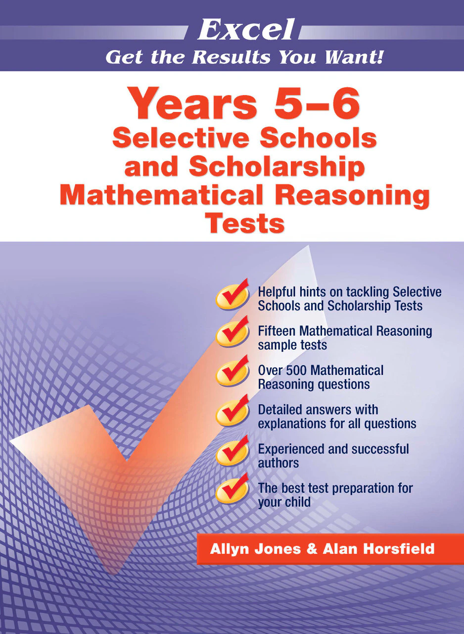 Excel Selective Schools and Scholarship Mathematical Reasoning Tests Years 5&6