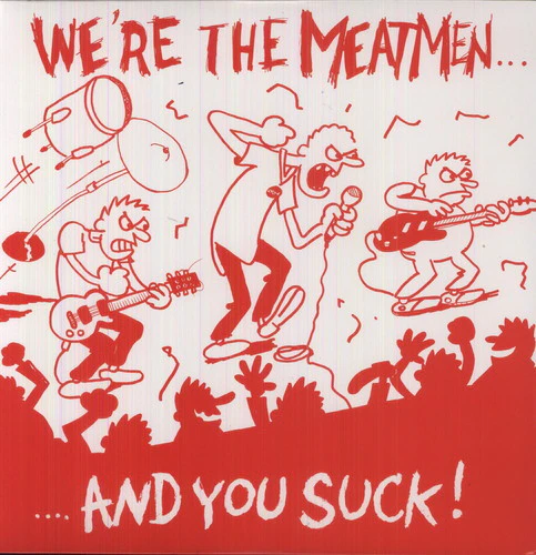 The Meatmen - We're the Meatmen & You Suck  [VINYL LP] Reissue USA import