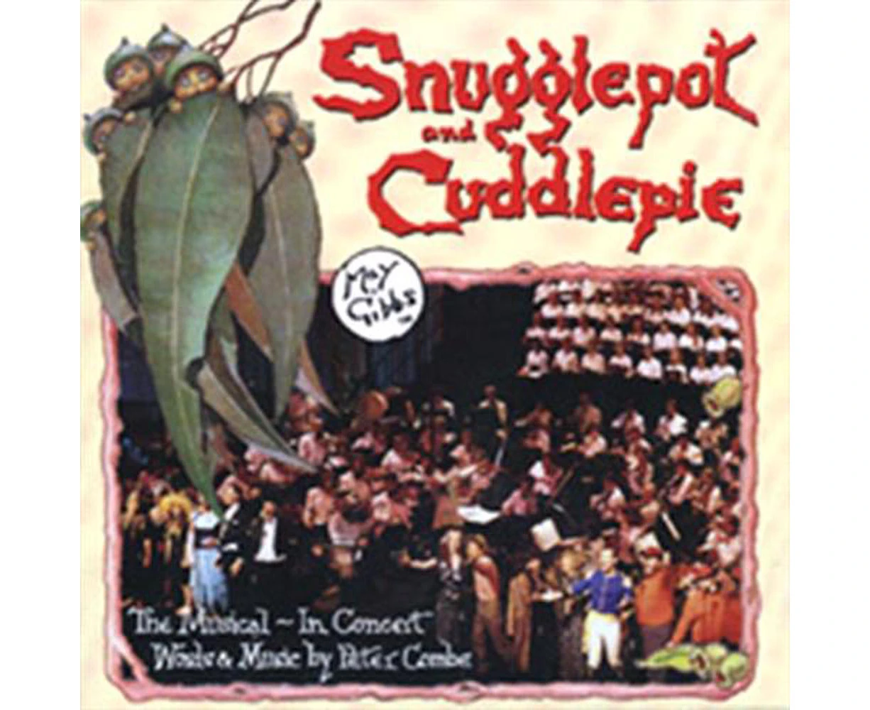 Snugglepot & Cuddlepie The Musical  In Concert