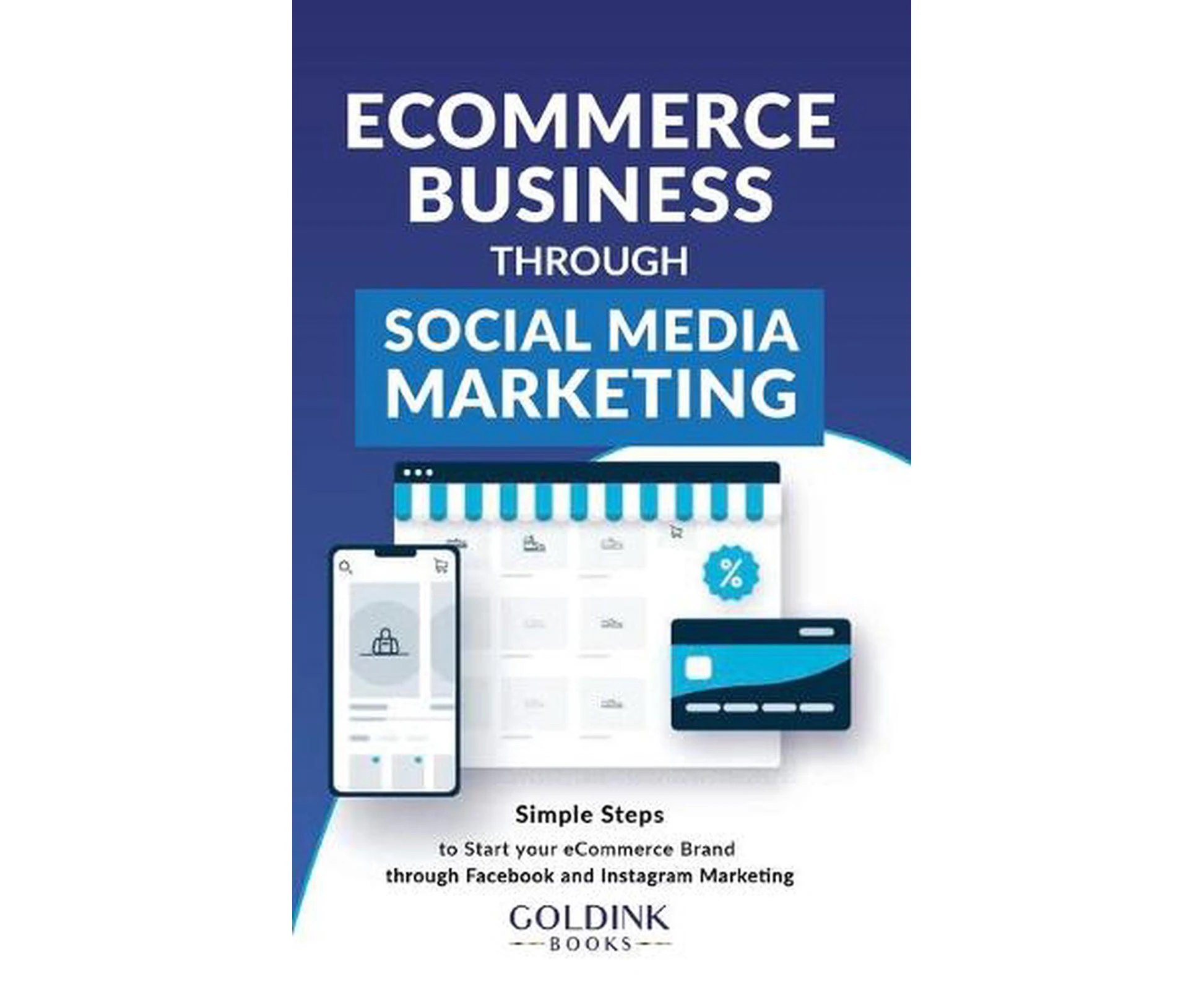 E-commerce Business Through Social Media Marketing