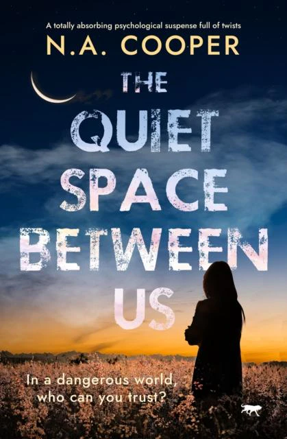 The Quiet Space Between Us by N.A. Cooper