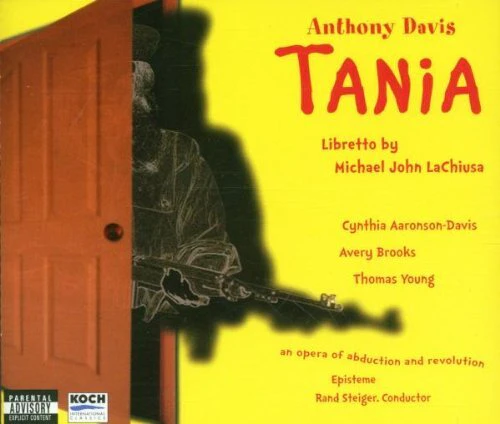 Davis Anthony (B.1951): 'Tania' Opera In 20 Scenes On The Patty Hearst CD