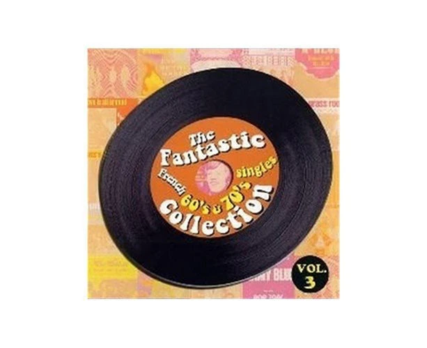 Singles Collection-F - Vol. 3-Singles Collection-Fantastic French 60's & [CD] USA import