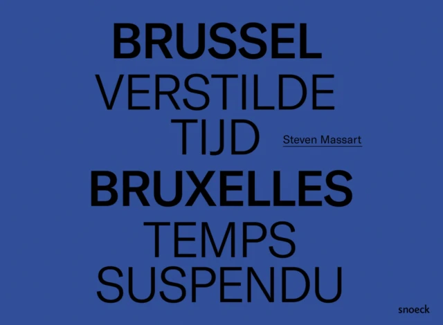 Brussel Verstilde Tijd  Bruxelles Temps Suspendu