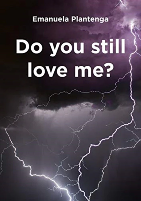 Do You Still Love Me by Emanuela Plantenga