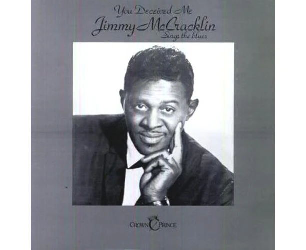 Jimmy McCracklin - You Deceived Me  [VINYL LP] USA import