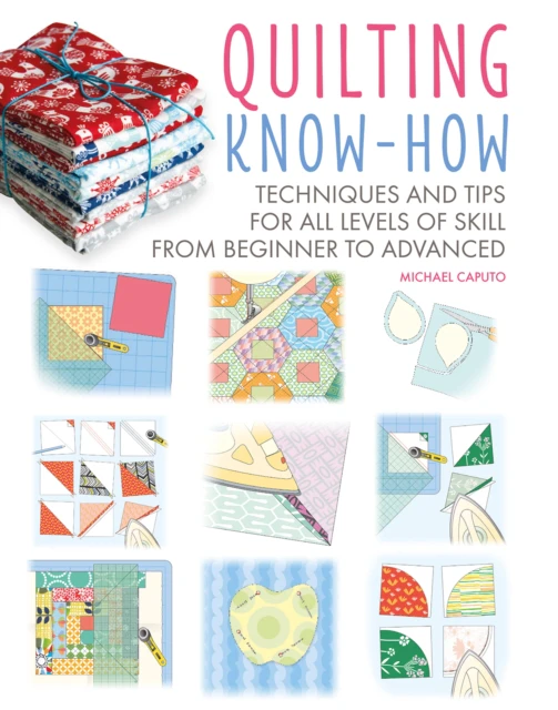 Quilting KnowHow by Michael Caputo