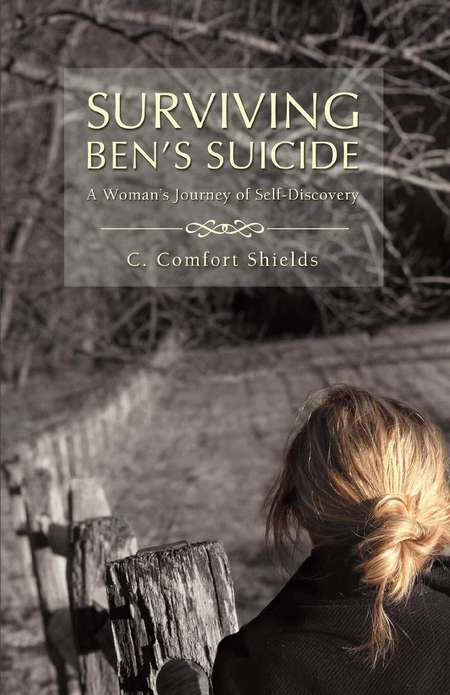 Surviving Ben's Suicide: A Woman's Journey of Self-Discovery - Paperback Book