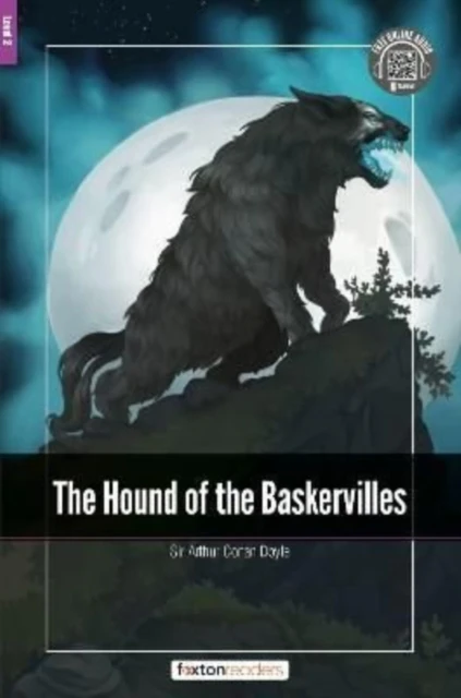 The Hound of the Baskervilles  Foxton Readers Level 2 600 Headwords CEFR A2B1 with free online AUDIO by Foxton Books