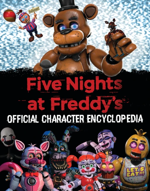 Five Nights At Freddy's: Official Character Encyclopedia - Scott Cawthon