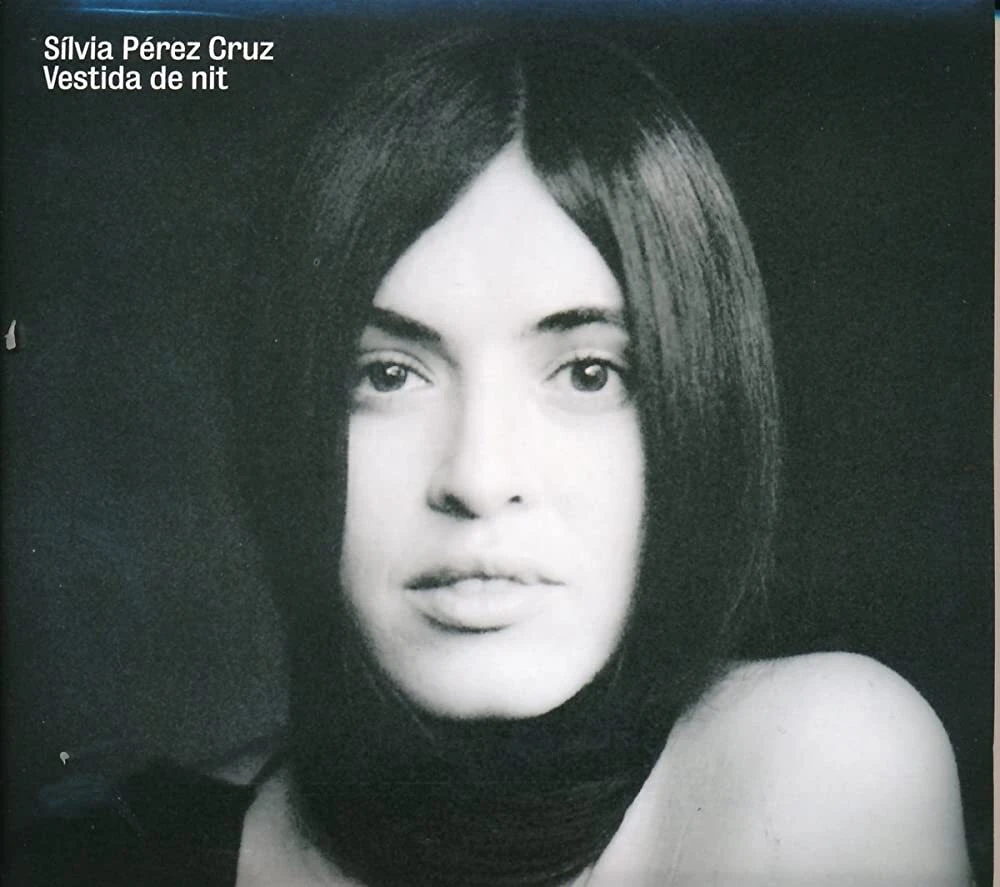 Vestida De Nit -Silvia Perez Cruz CD