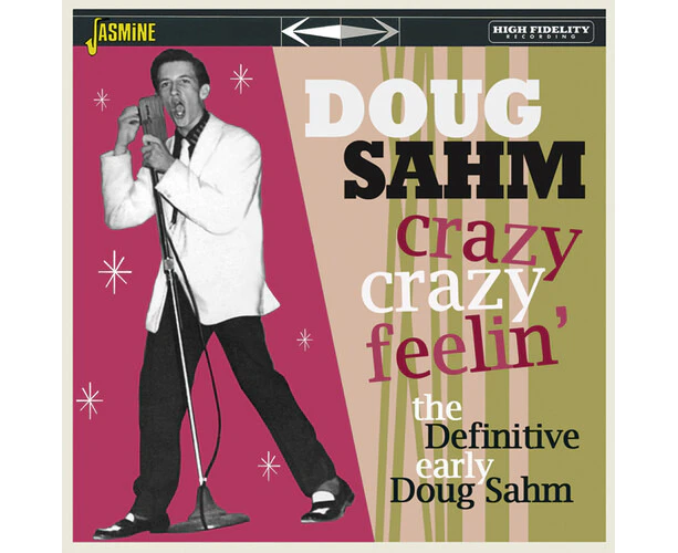 Doug Sahm - Crazy, Crazy Feelin' - The Definitive Early Doug Sahm [CD] UK - Impo USA import