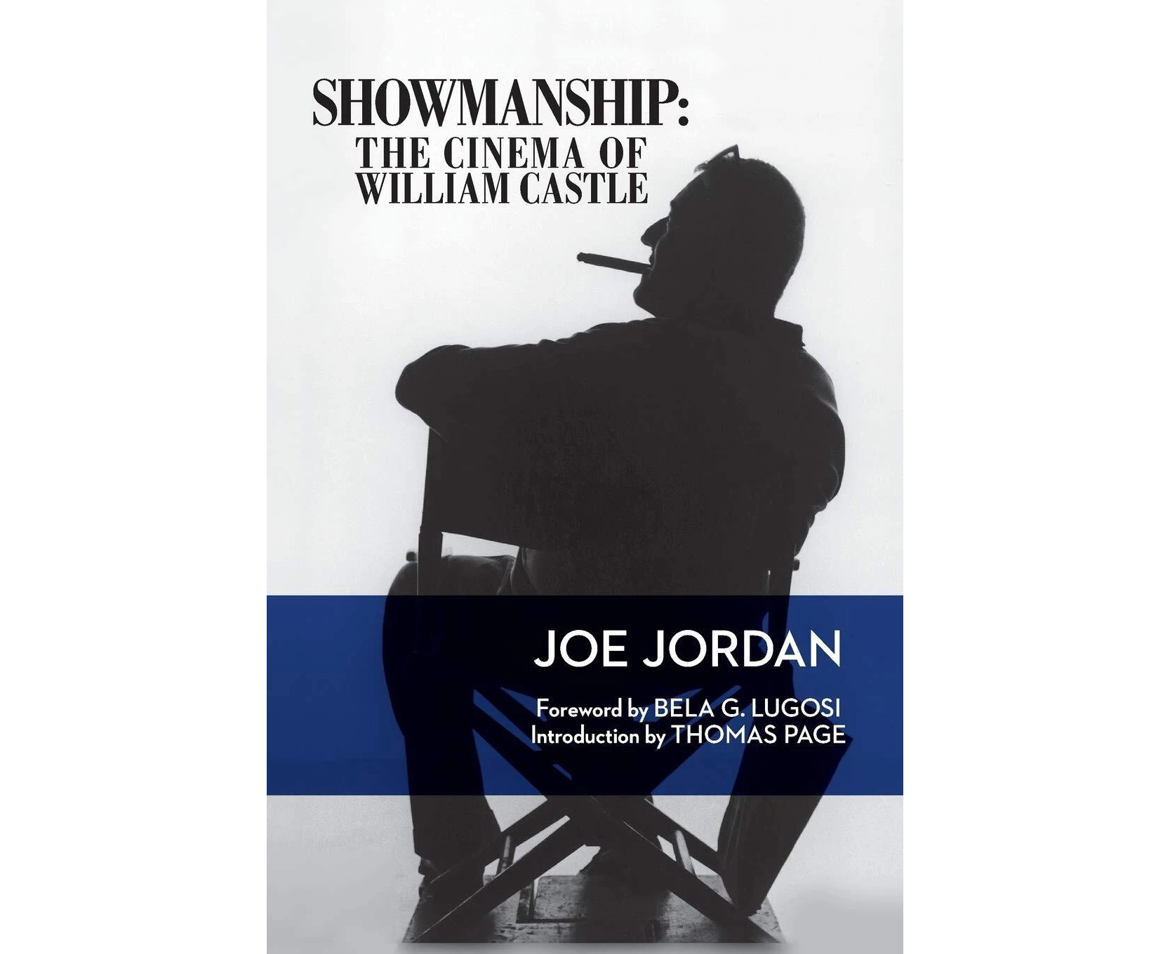 Showmanship -The Cinema of William Castle - Biography Book