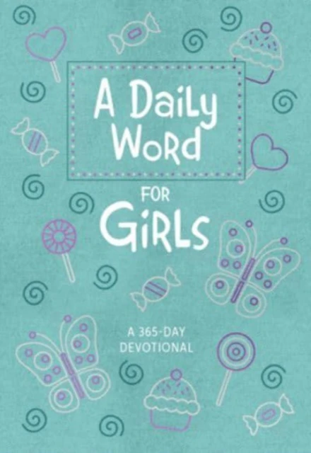 A Daily Word for Girls by Broadstreet Publishing Group LLC