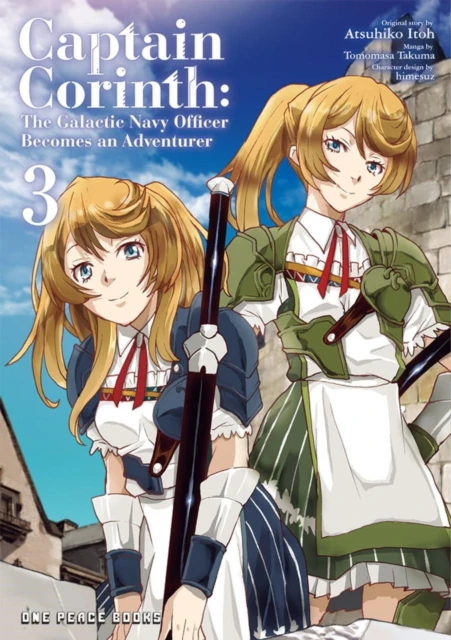 Captain Corinth Volume 3 The Galactic Navy Officer Becomes an Adventurer by Atsuhiko Itoh